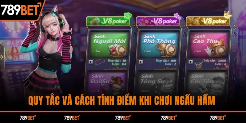 Quy tắc và cách tính điểm khi chơi ngầu hầm